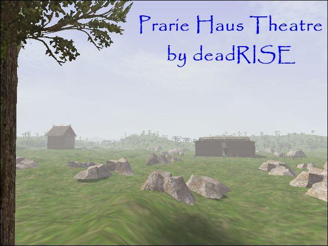 Prarie Haus Theater by deadRISE
