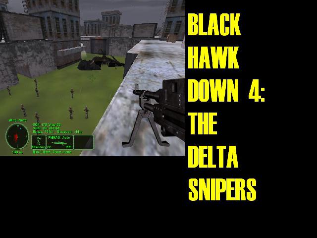 Black Hawk Down 4:The Delta Snipers