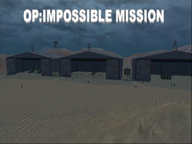 OPERATION: IMPOSSIBLE MISSION