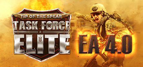 Tip of the Spear: Task Force Elite Early Access 4.0