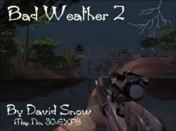 BAD WEATHER 2