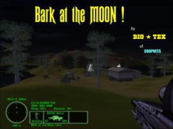 BARK at the MOON !