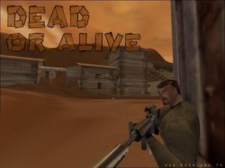 DEAD OR ALIVE