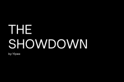 The Showdown