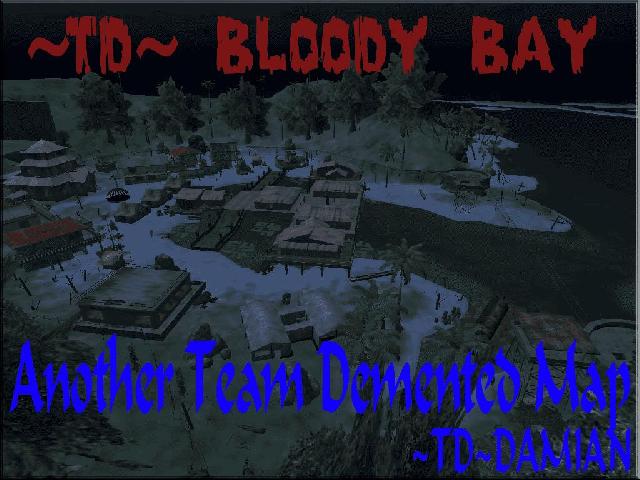 ~TD~Bloody Bay