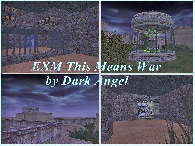 EXM This Means War