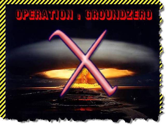 Operation: Ground Zero X