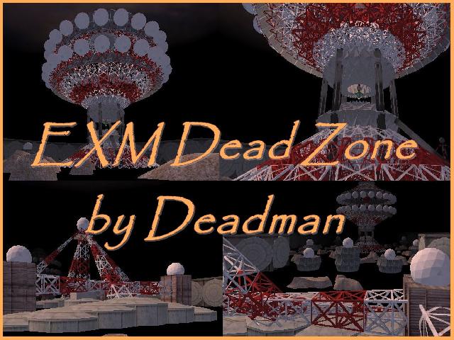 EXM Dead Zone
