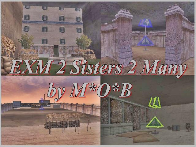EXM 2 Sisters 2 Many