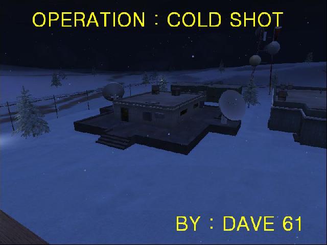 OPERATION : COLD SHOT