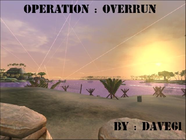 Operation : Overrun