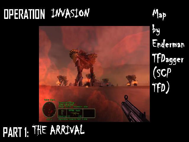 Operation Invasion Part 1: The Arrival
